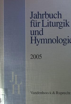 Bild des Verkufers fr Jahrbuch fr Liturgik und Hymnologie: 44. BAND: 2005. zum Verkauf von books4less (Versandantiquariat Petra Gros GmbH & Co. KG)