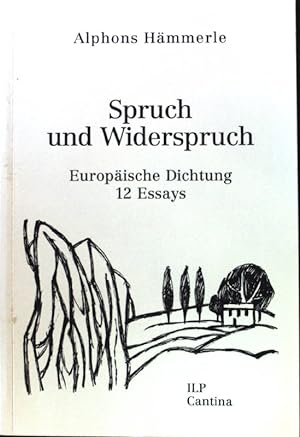 Bild des Verkufers fr Spruch und Widerspruch. Europische Dichtung. 12. Essays; zum Verkauf von books4less (Versandantiquariat Petra Gros GmbH & Co. KG)