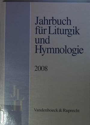 Bild des Verkufers fr Jahrbuch fr Liturgik und Hymnologie: 47. BAND: 2008. zum Verkauf von books4less (Versandantiquariat Petra Gros GmbH & Co. KG)