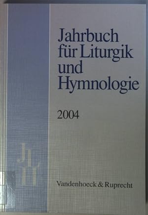 Bild des Verkufers fr Jahrbuch fr Liturgik und Hymnologie: 43. BAND: 2004. zum Verkauf von books4less (Versandantiquariat Petra Gros GmbH & Co. KG)