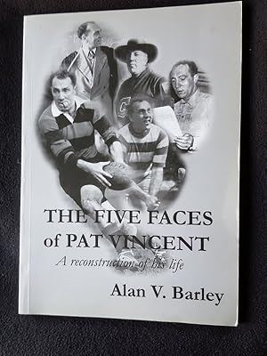 The five faces of Pat Vincent : a reconstruction of his life