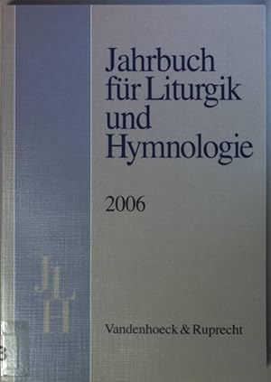 Bild des Verkufers fr Jahrbuch fr Liturgik und Hymnologie: 45. BAND: 2006. zum Verkauf von books4less (Versandantiquariat Petra Gros GmbH & Co. KG)