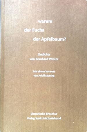 Seller image for warum der Fuchs der Apfelbaum? : Gedichte. Literarische Broschur ; Bd. 21 for sale by books4less (Versandantiquariat Petra Gros GmbH & Co. KG)