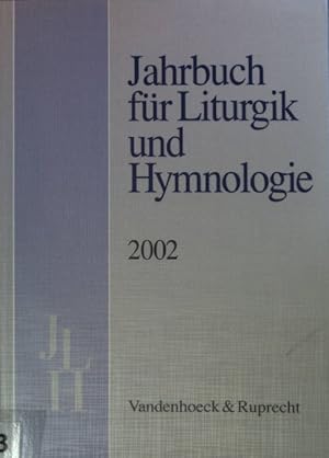 Bild des Verkufers fr Jahrbuch fr Liturgik und Hymnologie: 41. BAND: 2002. zum Verkauf von books4less (Versandantiquariat Petra Gros GmbH & Co. KG)