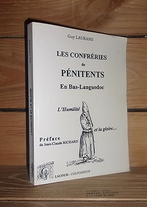 L'HUMILITE ET LA GLOIRE : Contribution à l'étude sociologique des confréries de pénitents en Bas-...