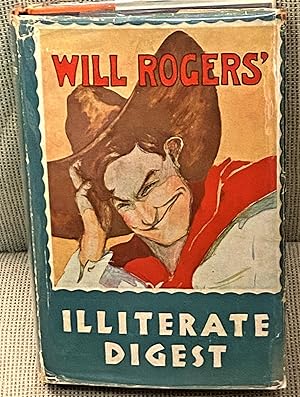 Will Rogers' Illiterate Digest