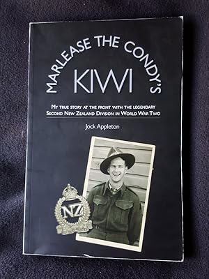 Seller image for Marlease the Condy's Kiwi. My true story at the front with legendary Second New Zealand Division in World War Two for sale by Archway Books