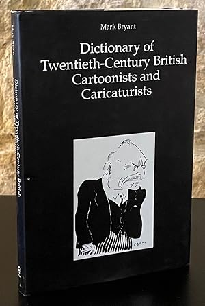 Imagen del vendedor de Dictionary of Twentieth-Century British Cartoonists and Caricaturists a la venta por San Francisco Book Company