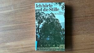 Seller image for Ich hrte auf die Stille. Sieben Monate im Trappistenkloster. for sale by Antiquariat Bookfarm