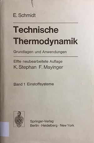 Technische Thermodynamik. Grundlagen und Anwendungen. 2 Bände. Band 1 Einstoffsysteme. Band 2: Me...
