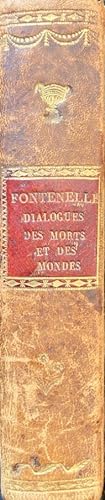 Dialogues des morts. (Und:) Entretiens sur la Pluralité des Mondes. [Bibliothèque Française].