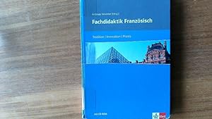 Bild des Verkufers fr Fachdidaktik Franzsisch. Tradition, Innovation, Praxis. zum Verkauf von Antiquariat Bookfarm