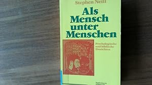 Seller image for Als Mensch unter Menschen. Psycholog. u. bibl. Einsichten. for sale by Antiquariat Bookfarm
