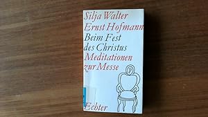 Seller image for Beim Fest des Christus. Messe-Meditationen. for sale by Antiquariat Bookfarm