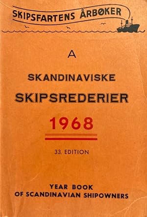 Skandinaviske skipsrederier. Year book of scandinavian shipowners. 33. Edition