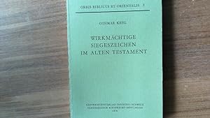 Seller image for Wirkmchtige Siegeszeichen im Alten Testament. Ikonographische Studien zu Jos 8, 18 - 26; Ex 17, 8 - 13; 2 Kn 13, 14 - 19 und 1 Kn 22, 11. for sale by Antiquariat Bookfarm