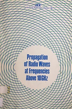 Conference on Propagation of Radio Waves at Frequencies Above 10GHz .