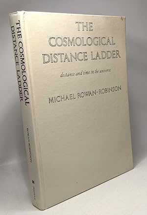 The Cosmological Distance Ladder: Distance and Time in the Universe
