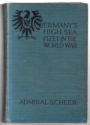 Seller image for Germany's High Sea Fleet in the World War. With a Portrait and Twenty-eight Plans. for sale by City Basement Books