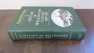 Seller image for A History of Wellington College 1859-1959 for sale by BoundlessBookstore