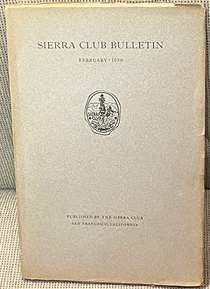 Imagen del vendedor de Sierra Club Bulletin, Vol. XV, No. 1. February 1930 a la venta por My Book Heaven