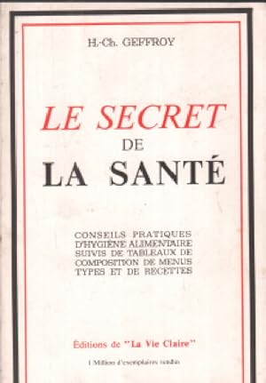 Image du vendeur pour Le secret de la sant mis en vente par librairie philippe arnaiz