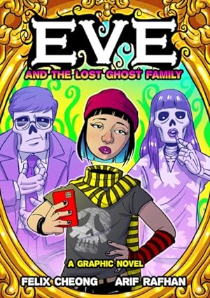 Bild des Verkufers fr Eve and the Lost Ghost Family : A Graphic Novel zum Verkauf von GreatBookPrices