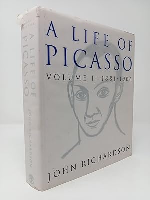 Seller image for A Life of Picasso: Volume I: 1881- 1906. for sale by ROBIN SUMMERS BOOKS LTD