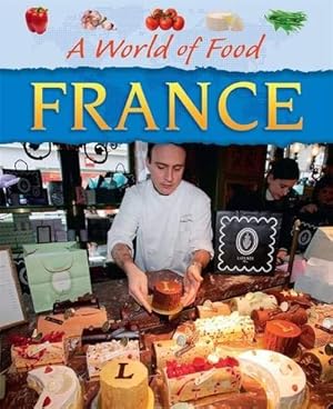 Imagen del vendedor de France (A World of Food) a la venta por WeBuyBooks