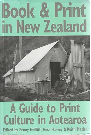 Book & print in New Zealand: A guide to print culture in Aotearoa