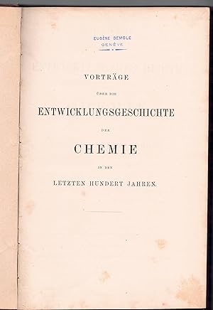 Bild des Verkufers fr Vortrge ber die Entwicklungsgeschichte der Chemie in den letzten hundert Jahren. zum Verkauf von Wissenschaftliches Antiquariat Kln Dr. Sebastian Peters UG