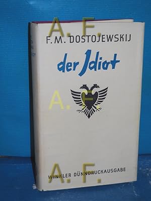 Bild des Verkufers fr Der Idiot : Roman (Dnndruckausgabe) zum Verkauf von Antiquarische Fundgrube e.U.