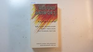 Bild des Verkufers fr Ruf und Antwort : biblische Grundlagen einer Theologie der Evangelisation zum Verkauf von Gebrauchtbcherlogistik  H.J. Lauterbach