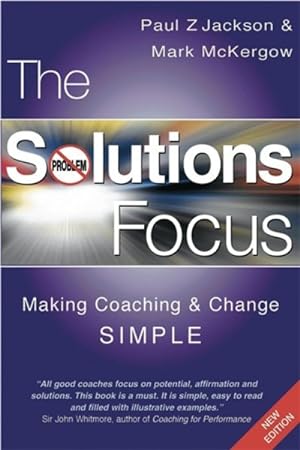 Imagen del vendedor de Solutions Focus : Making Coaching and Change Simple a la venta por GreatBookPrices