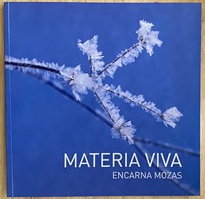 Seller image for Encarna Mozas. Materia viva for sale by Largine