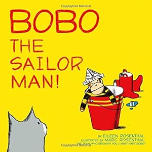 Bild des Verkufers fr Bobo the Sailor Man! zum Verkauf von WeBuyBooks