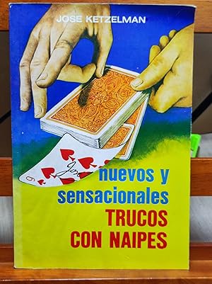 NUEVOS Y SENSACIONALES TRUCOS CON NAIPES :