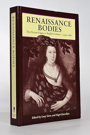 Seller image for Renaissance Bodies: The Human Figure in English Culture c. 1540-1660 for sale by George Longden