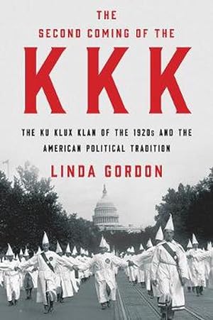Imagen del vendedor de The Second Coming of the KKK (Hardcover) a la venta por Grand Eagle Retail
