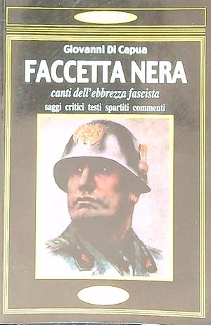 Bild des Verkufers fr Faccetta nera. Canti dell'ebbrezza fascista zum Verkauf von Librodifaccia