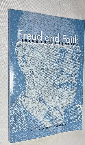 Bild des Verkufers fr Freud and Faith: Living in the Tension zum Verkauf von Hadwebutknown