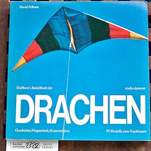 DuMont`s Bastelbuch der Drachen Aus d. Engl. übertr. von Wilhelm Höck. studio dumont