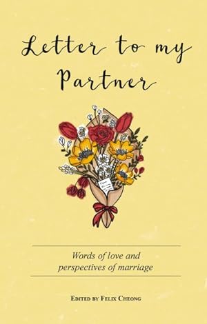 Bild des Verkufers fr Letter to My Partner : Words of Love and Perspectives on Marriage zum Verkauf von GreatBookPrices