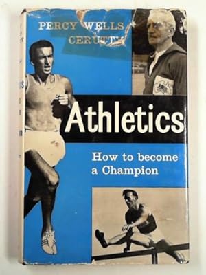 Immagine del venditore per Athletics: how to become a champion venduto da Cotswold Internet Books