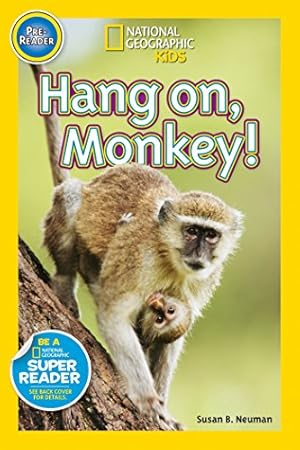 Seller image for National Geographic Readers: Hang On Monkey! for sale by Reliant Bookstore