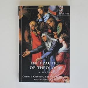Imagen del vendedor de Practice of Theology: A Reader a la venta por Fireside Bookshop