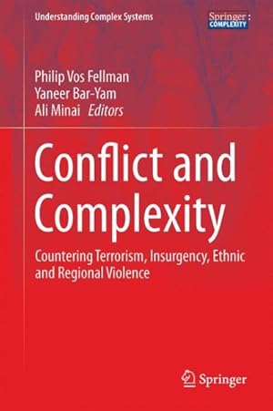 Immagine del venditore per Conflict and Complexity : Countering Terrorism, Insurgency, Ethnic and Regional Violence venduto da GreatBookPrices