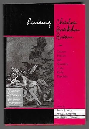 Seller image for Revising Charles Brockden Brown: Culture, Politics, And Sexuality In The Early Republic for sale by K. L. Givens Books