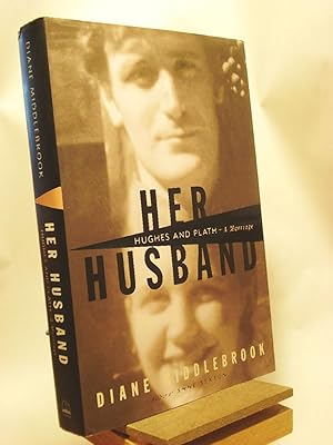 Seller image for Her Husband: Hughes & Plath a Marriage for sale by Henniker Book Farm and Gifts