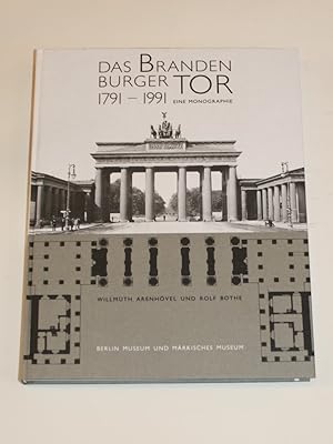 Bild des Verkufers fr Das Brandenburger Tor 1791-1991. Eine Monographie. zum Verkauf von Antiquariat Diderot